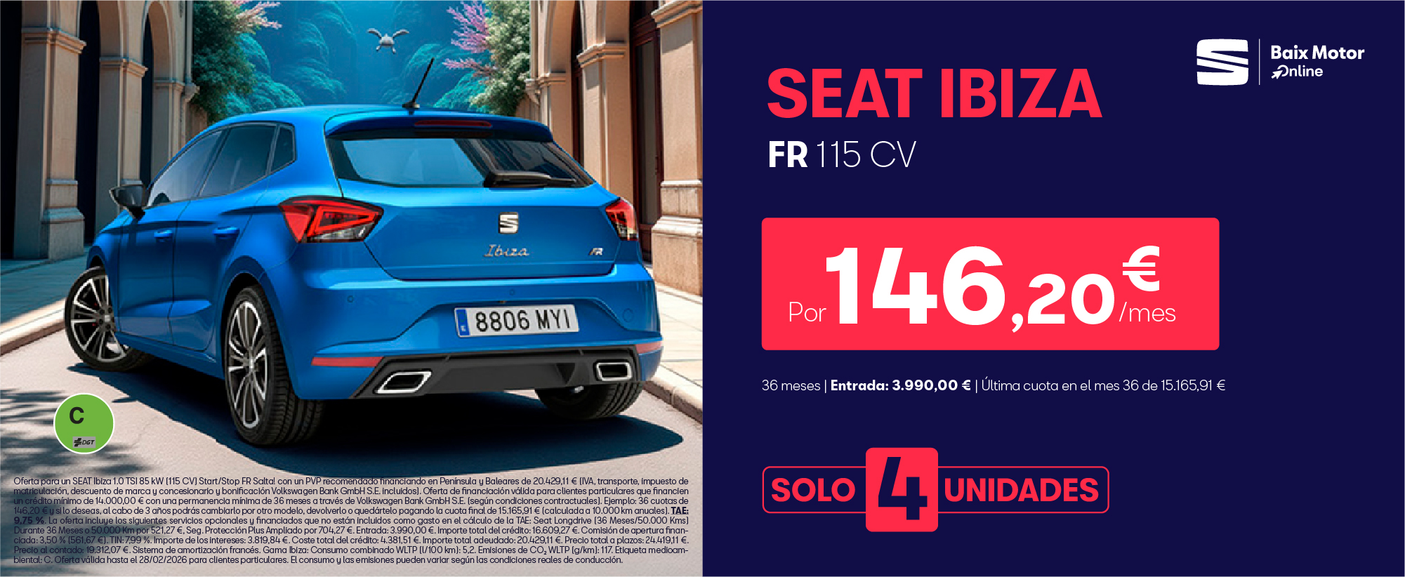 Consigue ya tu SEAT Ibiza FR por 146,20€/mes* , con las mejores condiciones.
